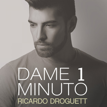 Ricardo Droguett / - Dame un minuto