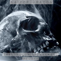 Kaizer Dragon / - The Dragon's Darkness (Deluxe Version)