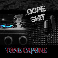 Tone Capone - Dope Shit (Explicit)