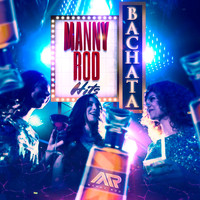Manny Rod - Bachata Hits
