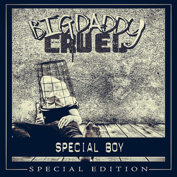 Big Daddy Cruel / - Special Boy (Special Edition)