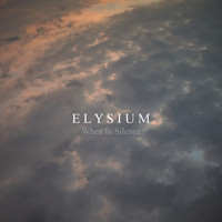 When In Silence - Elysium