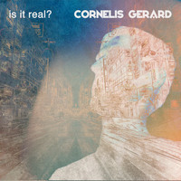 Cornelis Gerard - Is It Real?