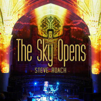 Steve Roach - The Sky Opens (Live 2019)
