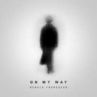Renald Francoeur - On My Way