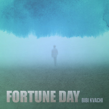 BiBi Kvachi - Fortune Day