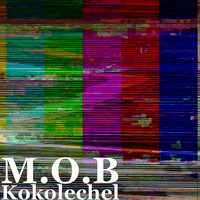 M.O.B - Kokolechel