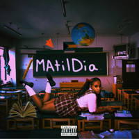 Dia - Matildia (Explicit)