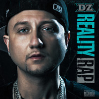 DZ - Reality Rap (Explicit)