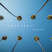 Vee and Josh - Heartbeat