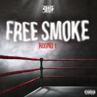 Big Jest - Free Smoke (Round 1) (Explicit)