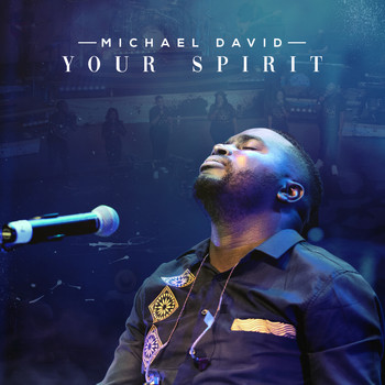 Michael David - Your Spirit