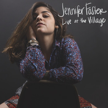 Jennifer Foster - Jennifer Foster Live at the Village