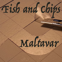 Maltavar - Fish and Chips