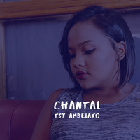 Chantal - Tsy Ambelako