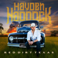 Hayden Haddock - Red Dirt Texas