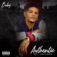 Buby - Authentic As It Comes (Explicit)