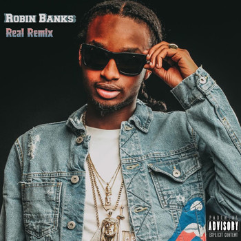 Robin Banks - Real (Explicit)