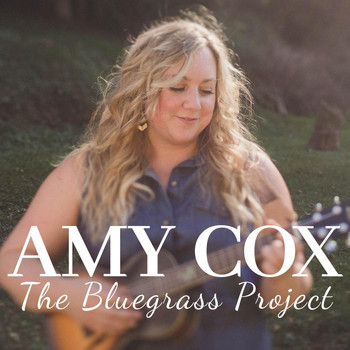 Amy Cox - The Bluegrass Project