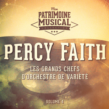 Percy Faith - Les grands chefs d'orchestre de variété : Percy Faith, Vol. 4
