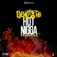 Sensato - Hot Nigga (Freestyle) (Explicit)