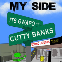 Its Gwapo - My Side (feat. Cutty Banks) (Explicit)