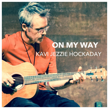 Kavi Jezzie Hockaday - On My Way