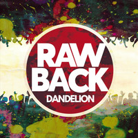 Rawback - Dandelion