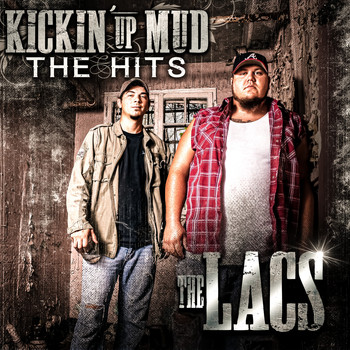 The Lacs - Kickin' up Mud: The Hits