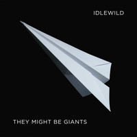 They Might Be Giants / - Idlewild: A Compilation