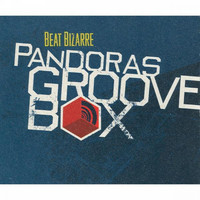 Beat Bizarre - Pandoras Grooves Box