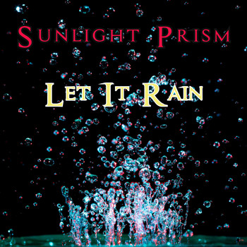 Sunlight Prism / - Let It Rain
