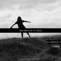 Grace David / - Secrets of a Child