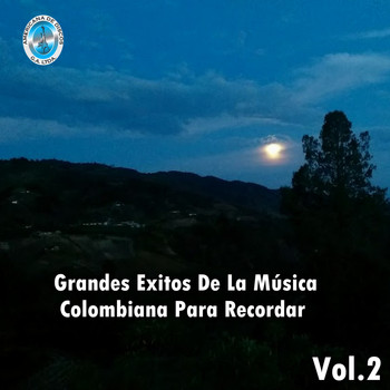 Varios Artistas - Grandes Exitos de la Música Colombiana para Recordar, Vol. 2
