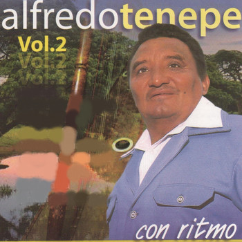 Varios Artistas - Alfredo Tenepe Con Ritmo, Vol. 2