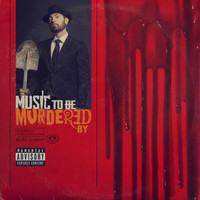Eminem - Music To Be Murdered By (Explicit)