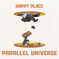 Happy Place - Parallel Universe