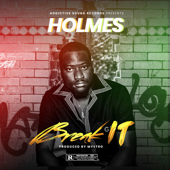 Holmes - Break It (Explicit)