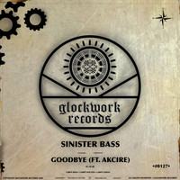 Sinister Bass - Goodbye (feat. Akcire)