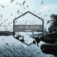 Senpai - Left Me Down