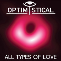 Optimystical - All Types of Love