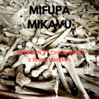 Lastborn - Mifupa Mikavu (feat. chicha Musiq & Phill Kimemia)