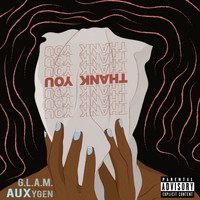 G.L.A.M. - Auxygen (Explicit)