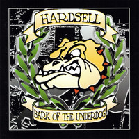 Hardsell - Bark of the Underdog