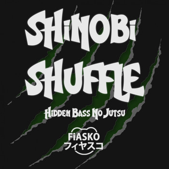 Fiasko - SHiNOBI SHUFFLE (Hidden Bass No Jutsu)