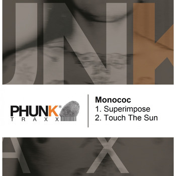 Monococ - Superimpose / Touch the Sun