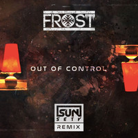 Frost - Out of Control (Remix)