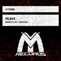 Runx - Bass Flow / Badman