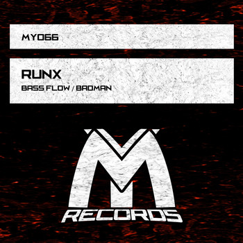 Runx - Bass Flow / Badman