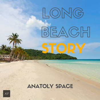Anatoly Space - Long Beach Story